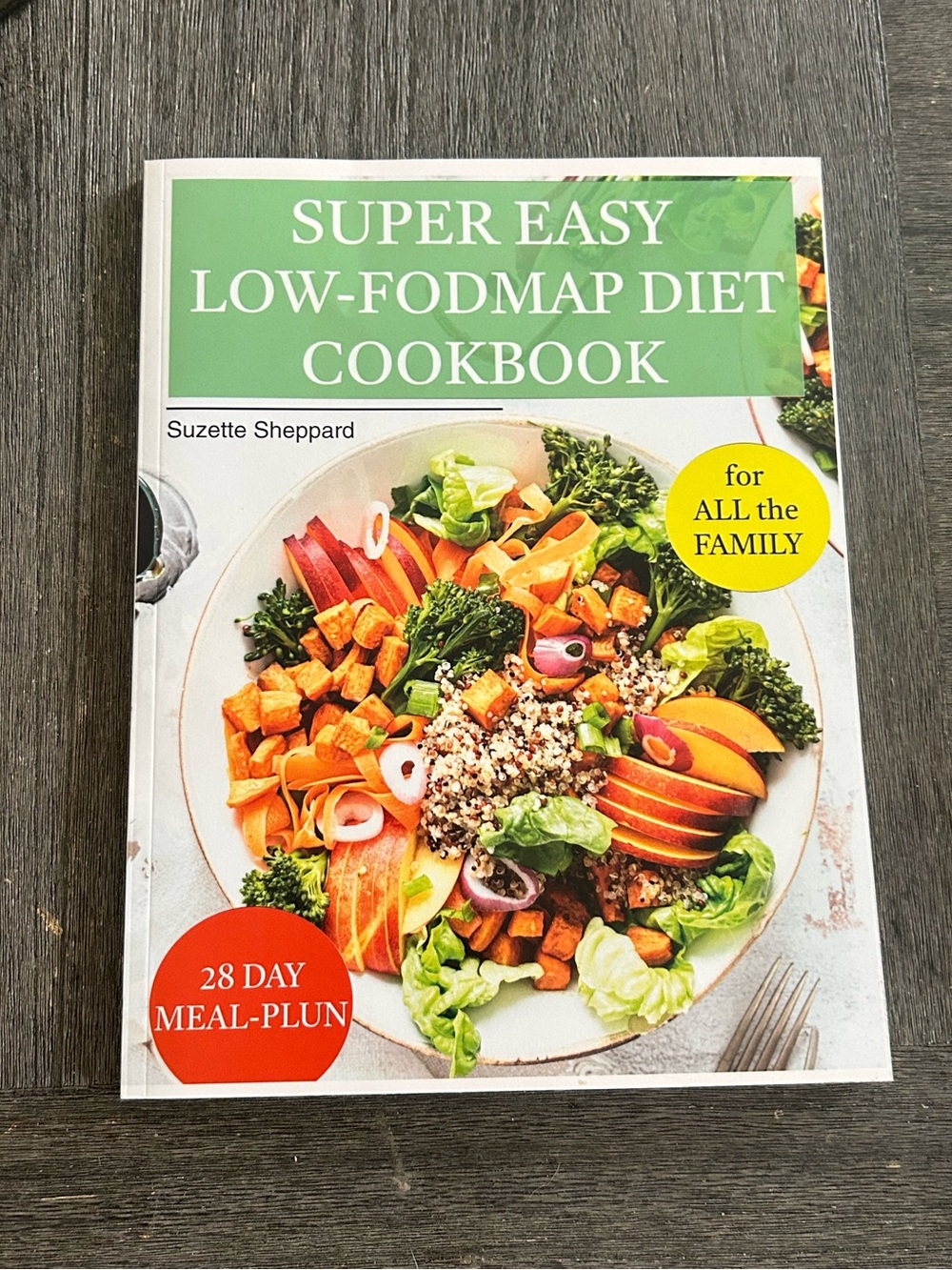 Super Easy Low-FODMAP Diet Cookbook | Suzette Sheppard